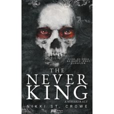 The Never King - A Sohakirály     17.95 + 1.95 Royal Mail